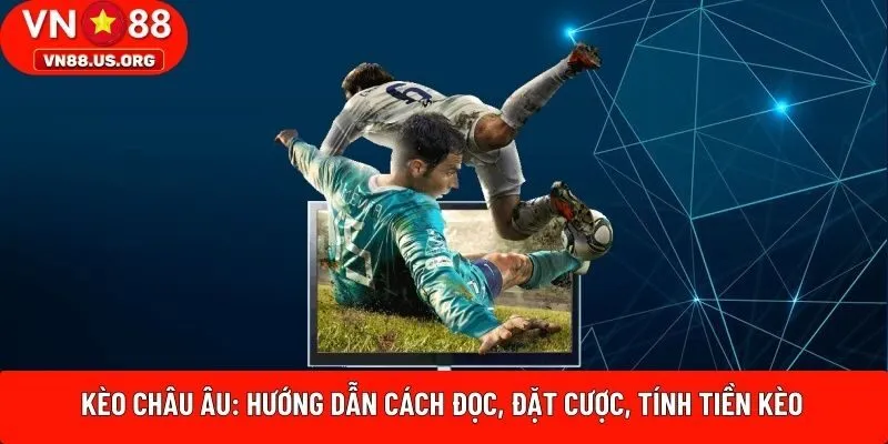 Kèo Châu Âu